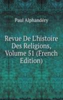 Revue De L'histoire Des Religions, Volume 51 (French Edition)