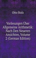 Vorlesungen Uber Allgemeine Arithmetik: Nach Den Neueren Ansichten, Volume 2 (German Edition)