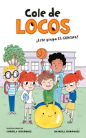 Cole de Locos: ¡Este Grupo Es Genial! / This Class Is Cool!