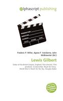 Lewis Gilbert: (English)