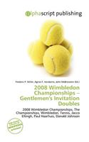 2008 Wimbledon Championships - Gentlemen's Invitation Doubles: (English)