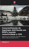 Conscientização de topologia distribuída em RSSFs usando conectividade e CDS