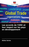 Les accords de l'OMC et leur impact sur les pays en développement