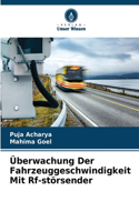 Überwachung Der Fahrzeuggeschwindigkeit Mit Rf-störsender