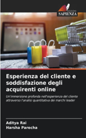 Esperienza del cliente e soddisfazione degli acquirenti online