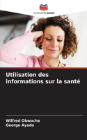Utilisation des informations sur la santé