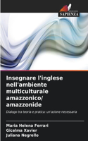 Insegnare l'inglese nell'ambiente multiculturale amazzonico/ amazzonide