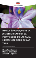 Impact Écologique de la Jacinthe d'Eau Sur La Pointe Nord Du Lac Tana l'Extrémité Nord Du Lac Tana