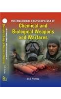 International Encyclopaedia of Chemical and Biological Weapons and Warfares