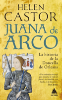 Juana de Arco/ Joan of Arc: La historia de la doncella de Orleans/ A History