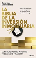 La biblia de la inversion inmobiliaria: Construye ladrillo a ladrillo tu estabilidad financiera