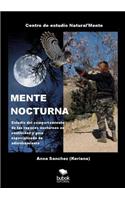 MENTE NOCTURNA Estudio del comportamiento de las rapaces nocturnas en cautividad y guía especializado de adiestramiento