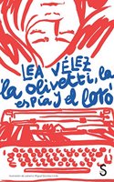 La Olivetti, la espia y el loro