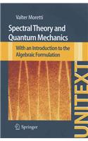 Spectral Theory and Quantum Mechanics