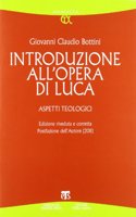 Introduzione All'opera Di Luca