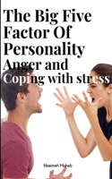 big five factors of personality anger and coping with stress