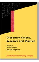 Dictionary Visions, Research and Practice