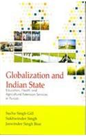 Globalization and Indian State; Education, Health and Agricultural Extension Services in Punjab