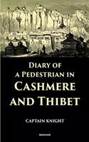 Diary of a Pedestrian in Cashmere and Thibet