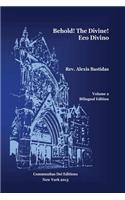 Behold ! the Divine / Eco Divino: (English)