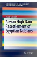 Aswan High Dam Resettlement of Egyptian Nubians