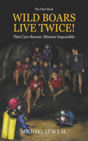 Wild Boars Live Twice!