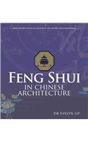 Feng Shui in Chinese Architecture: In Chinese Architecture