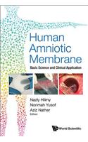 Human Amniotic Membrane: Basic Science and Clinical Application