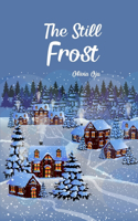 The Still Frost