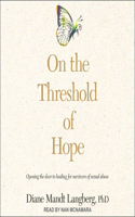On the Threshold of Hope Lib/E