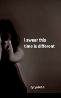 i swear this time is different