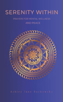 Serenity Within Prayers for Mental Wellness and Peace