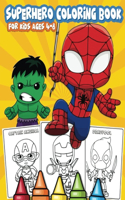 Superhero Coloring book For kids: Awesome Coloring Pages for kids and Toddlers ages 4-8