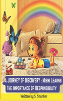 Journey of Discovery,: Mishi Learns Responsibility