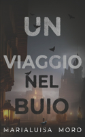 Un viaggio nel buio
