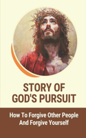Story Of God's Pursuit