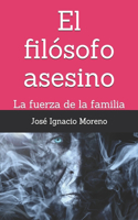 El filósofo asesino