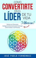 Como Convertirte en el Líder de tu Vida