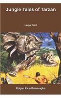 Jungle Tales of Tarzan: Large Print