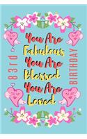 You Are Fabulous You Are Blessed You Are Loved