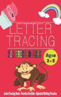 Letter Tracing For Preschoolers Ages 3-5