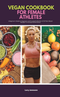 Vegan Cookbook For Female Athletes