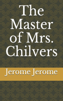 The Master of Mrs. Chilvers
