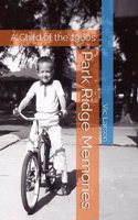 Park Ridge Memories