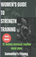 Women's Guide To Strength Training