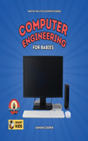 Computer Engineering for Babies