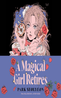 Magical Girl Retires