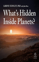 What's Hidden Inside Planets?