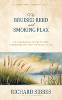 Bruised Reed and Smoking Flax