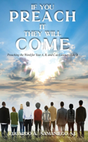 If You Preach It, They Will Come